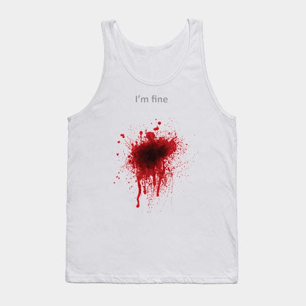 I'm fine Tank Top by jqkart